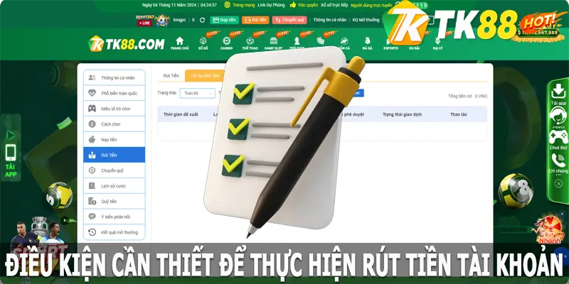 Điều kiện cần thiết để thực hiện rút tiền TK88