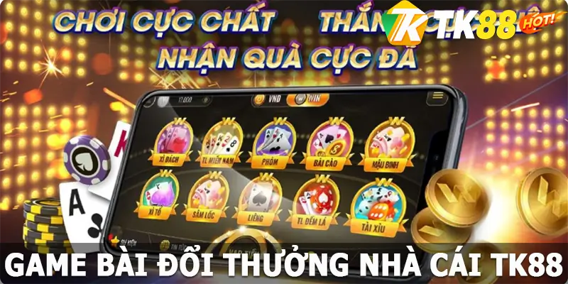 Game Bài Đổi Thưởng TK88 – Sân Chơi Giải Trí Hấp Dẫn