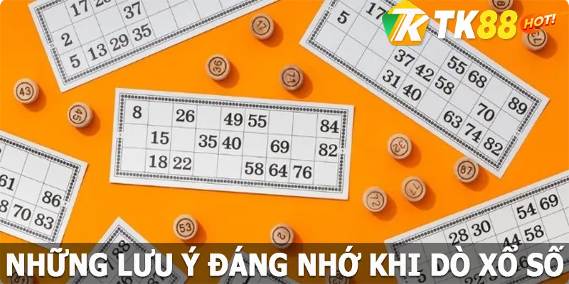 Những lưu ý đáng nhớ khi dò xổ số kỹ càng